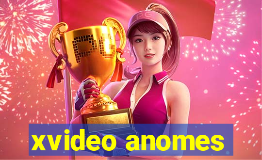 xvideo anomes